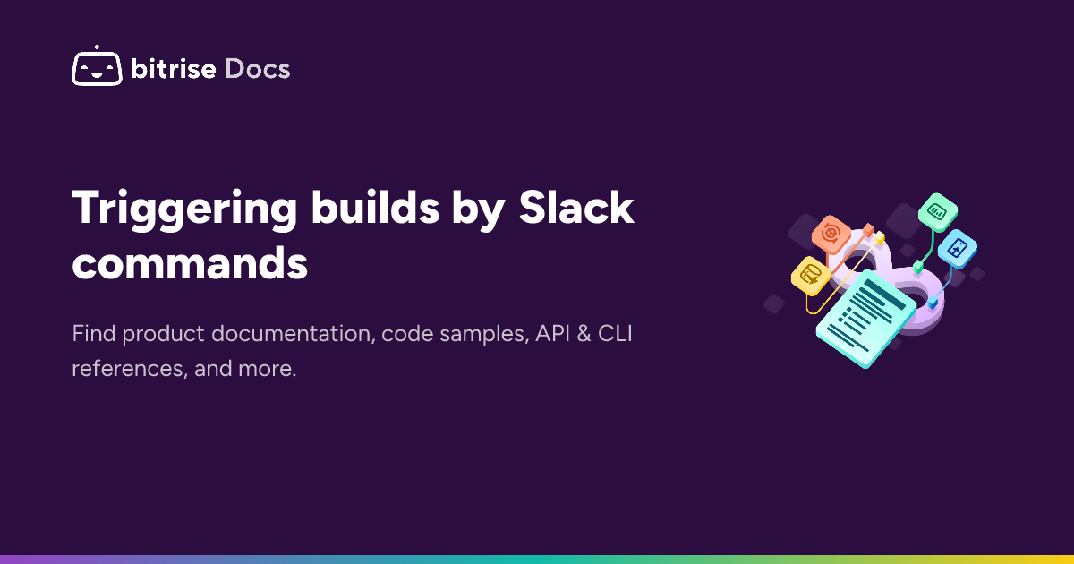 Triggering builds by Slack commands | Bitrise Docs